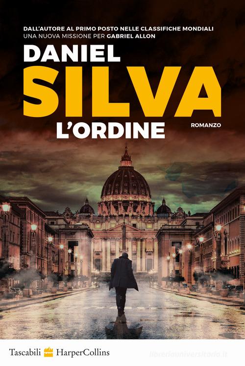 Libro L'ordine di Daniel Silva Tascabili di HarperCollins Italia