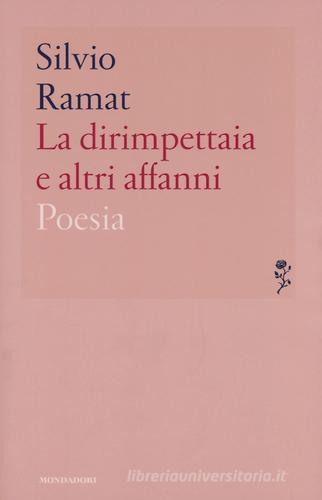 La dirimpettaia e altri affanni di Silvio Ramat edito da Mondadori