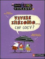 Vivere insieme... che cos'è? di Oscar Brenifier edito da Giunti Editore