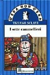 I sette cammellieri di Tiziano Sclavi edito da Giunti Editore