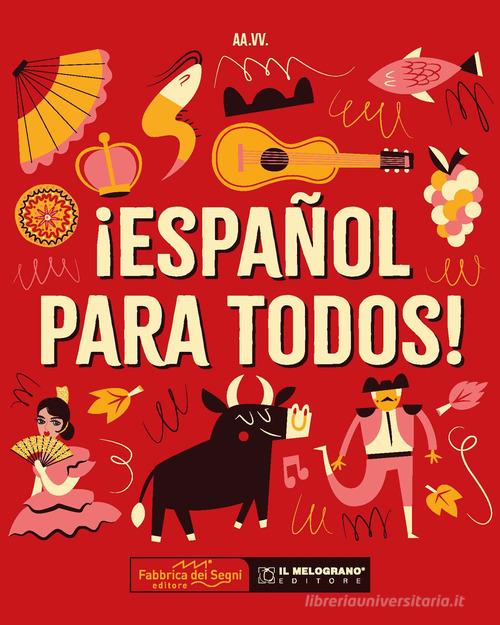 ¡Español para todos! Ediz. a spirale edito da Fabbrica dei Segni