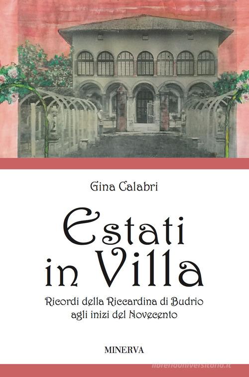 Estati in villa di Gina Calabri edito da Minerva Edizioni (Bologna)