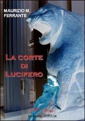 La corte di Lucifero di Maurizio M. Ferrante edito da 0111edizioni