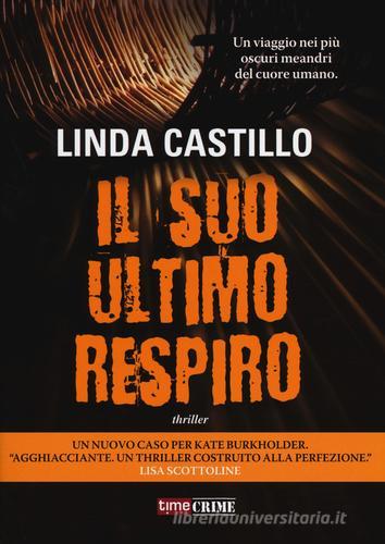 Il suo ultimo respiro di Linda Castillo edito da Time Crime