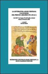 La letteratura arabo-cristiana e le scienze nel periodo abbaside (750-1250 d.C.) edito da Zamorani