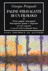 Pagine stravaganti di un filologo vol.2 di Giorgio Pasquali edito da Le Lettere