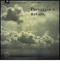 Paesaggio e natura di Françoise Heilbrun edito da 5 Continents Editions