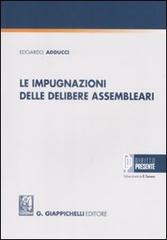 Le impugnazioni delle delibere assembleari di Edoardo Adducci edito da Giappichelli