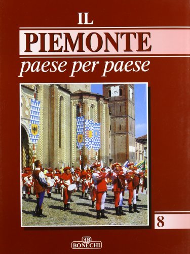 Il Piemonte paese per paese vol.8 edito da Bonechi