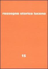 Rassegna storica lucana vol.15 edito da Osanna Edizioni