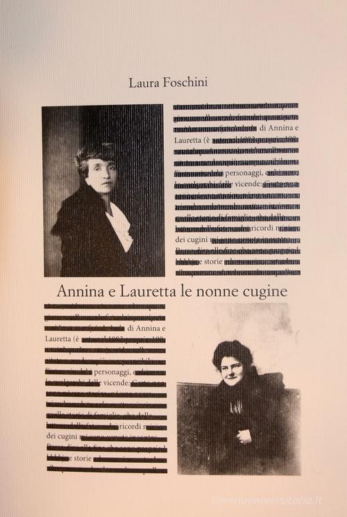 Annina e Lauretta le nonne cugine di Laura Foschini edito da Autopubblicato