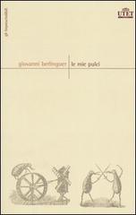 Le mie pulci di Giovanni Berlinguer edito da UTET