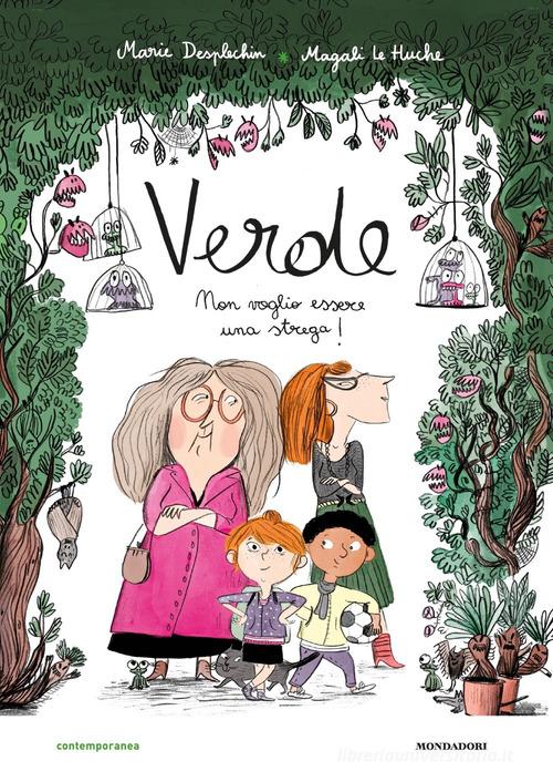 Verde. Non voglio essere una strega! di Marie Desplechin edito da Mondadori