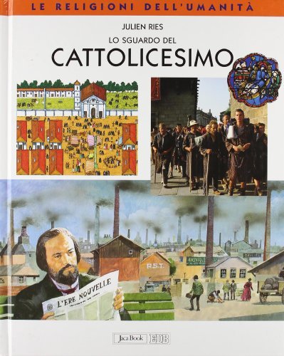 Lo sguardo del cattolicesimo di Julien Ries edito da Jaca Book