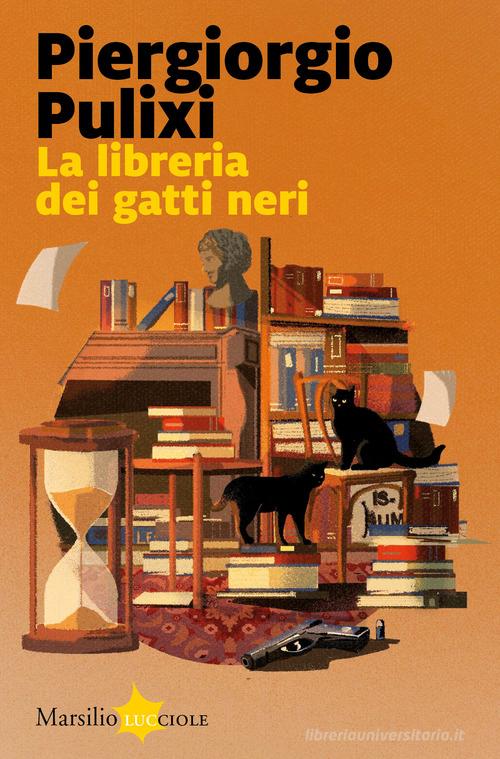La libreria dei gatti neri di Piergiorgio Pulixi edito da Marsilio