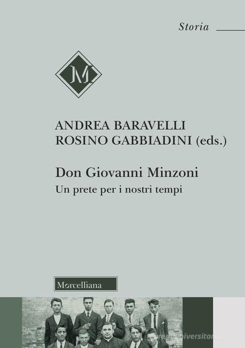 Don Giovanni Minzoni. Un prete per i nostri tempi edito da Morcelliana