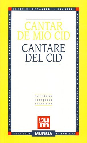 Cantar de mio Cid-Cantare del Cid edito da Ugo Mursia Editore