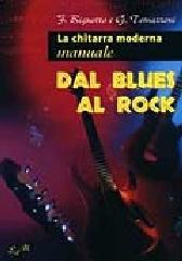 La chitarra moderna. Manuale. Dal blues al rock di Franco Bignotto, G. Tomazzoni edito da Demetra