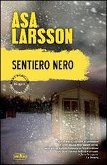 Sentiero nero di Åsa Larsson edito da RL Libri