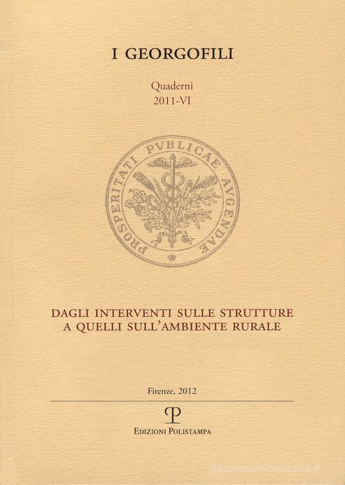 Dagli interventi sulle strutture a quelli sull'ambiente rurale. Atti del Convegno (Firenze, 15 marzo 2011) edito da Polistampa