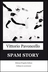 Spam story di Vittorio Pavoncello edito da Progetto Cultura
