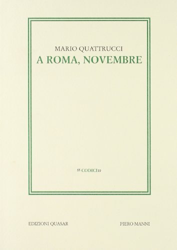A Roma, novembre di Mario Quattrucci edito da Quasar