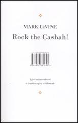Rock the Casbah! I giovani musulmani e la cultura pop occidentale m di Mark Levine edito da I Libri di Isbn/Guidemoizzi