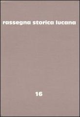 Rassegna storica lucana vol.16 edito da Osanna Edizioni