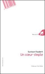 Un animo semplice. Testo francese a fronte di Gustave Flaubert edito da Portaparole