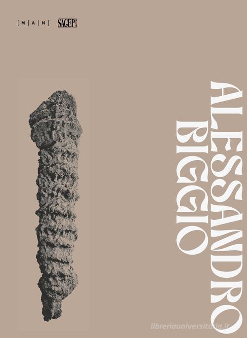 Alessandro Biggio. Filira. Ediz. illustrata edito da SAGEP