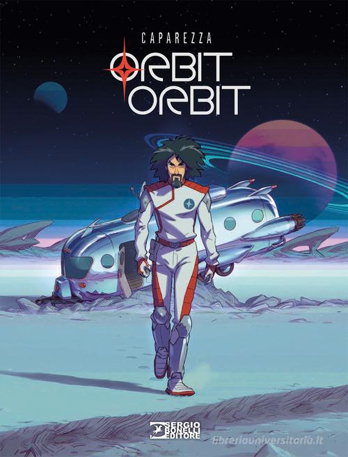 Orbit orbit di Caparezza edito da Sergio Bonelli Editore