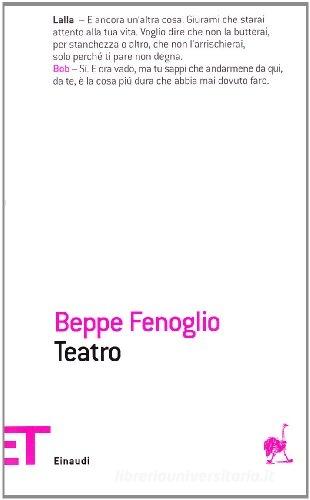 Teatro di Beppe Fenoglio edito da Einaudi
