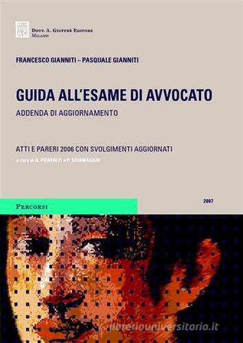 Guida all'esame di avvocato di Francesco Gianniti, Pasquale Gianniti edito da Giuffrè