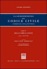 La giurisprudenza sul codice civile. Coordinata con la giurisprudenza. Libro IV: Delle obbligazioni. Artt. 1470-1570 di Cesare Ruperto edito da Giuffrè