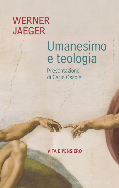 Umanesimo e teologia di Werner Jaeger edito da Vita e Pensiero
