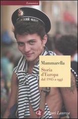 Storia d'Europa dal 1945 a oggi di Giuseppe Mammarella edito da Laterza