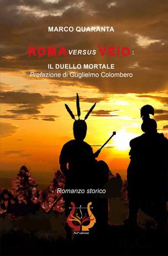 Roma versus Veio. Il duello mortale di Marco Quaranta edito da NeP edizioni