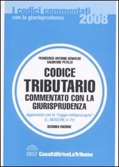 Codice tributario commentato con la giurisprudenza di Francesco A. Genovese, Salvatore Petillo edito da La Tribuna