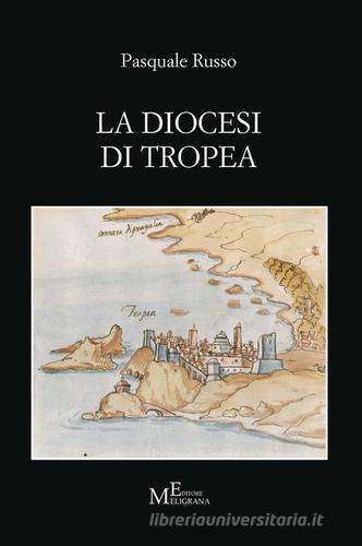 La diocesi di Tropea di Pasquale Russo edito da Meligrana Giuseppe Editore