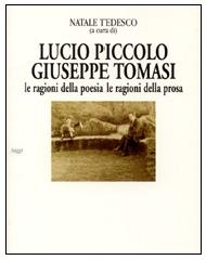 Lucio Piccolo-Giuseppe Tomasi. Le ragioni della poesia. Le ragioni della prosa edito da Flaccovio