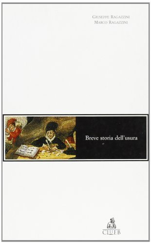 Breve storia dell'usura di Giuseppe Ragazzini, Marco Ragazzini edito da CLUEB