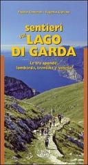 Sentieri sul lago di Garda. Le tre sponde: lombarda, trentina, veneta di Fausto Camerini, Eugenio Cipriani edito da Iter Edizioni