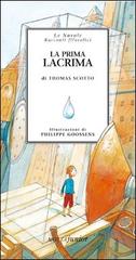 La prima lacrima di Thomas Scotto edito da Motta Junior