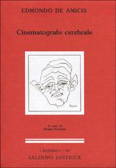Cinematografo cerebrale di Edmondo De Amicis edito da Salerno