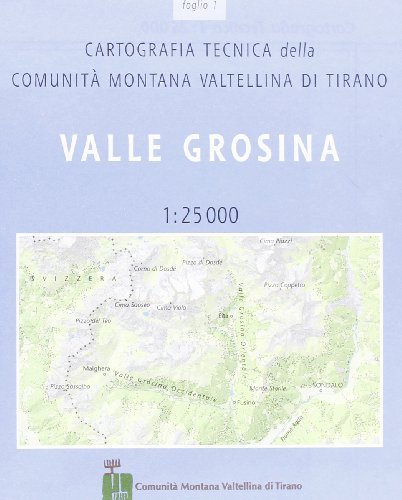 Cartografia tecnica della comunità montana di Tirano vol.1 edito da Lyasis