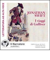 I viaggi di Gulliver. Audiolibro. CD Audio formato MP3. Ediz. integrale di Jonathan Swift edito da Il Narratore Audiolibri