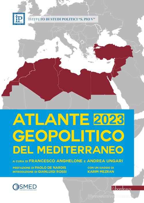 Atlante geopolitico del Mediterraneo 2023 - 9791259631657 in Geopolitica