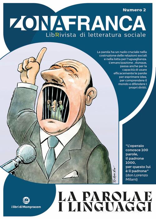 Zona franca. LibRivista di letteratura sociale vol. 2 edito da I Libri di Mompracem