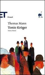 Tonio Kröger. Testo tedesco a fronte di Thomas Mann edito da Einaudi