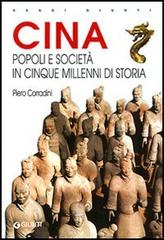 Cina. Popoli e società in cinque millenni di storia di Piero Corradini edito da Giunti Editore